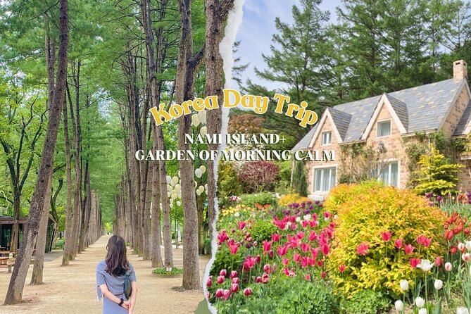 Eobi Ice Valley& Nami Island with Garden of Morning Calm Trip - Garden of Morning Calm: A Poem-Driven Garden You Can Read With Your Eyes