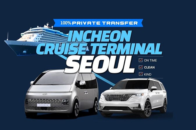 Private Transfer Incheon Cruise Terminal from and to Seoul - Timing on the Ground: Two Hours On Paper, Longer When Traffic Hits