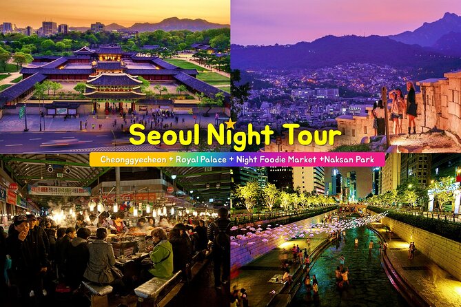 Seoul Night Tour (Gwangjang Market, Royal Palace and Naksan Park) - Gwangjang Market for Snacks: How to Enjoy Street Food Time Without Stress